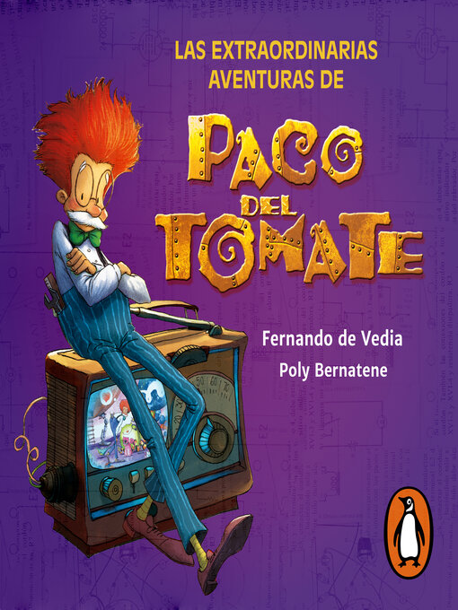 Title details for Las extraordinarias aventuras de Paco del Tomate by Fernando de Vedia - Available
